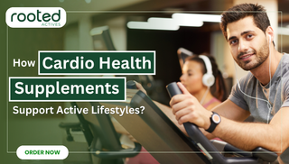How Can Cardio Health Supplements Support Active Lifestyles?