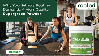 Why Your Fitness Routine Demands A High-Quality Supergreen Powder