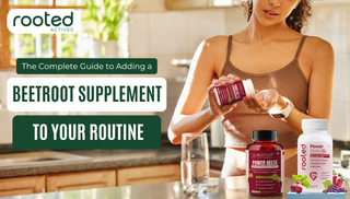 The Complete Guide to Adding a Beetroot Supplement to Your Routine