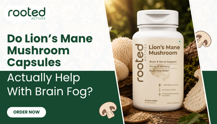 Do Lion’s Mane Mushroom Capsules Actually Help With Brain Fog?