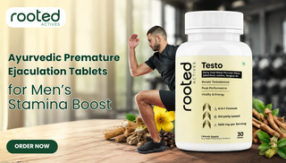 Ayurvedic Premature Ejaculation Tablets for Men’s Stamina Boost