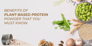 Benefits Of Plant-Based Protein Powder That You Must Know