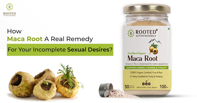 How Maca Root A Real Remedy For Your Incomplete Sexual Desires?