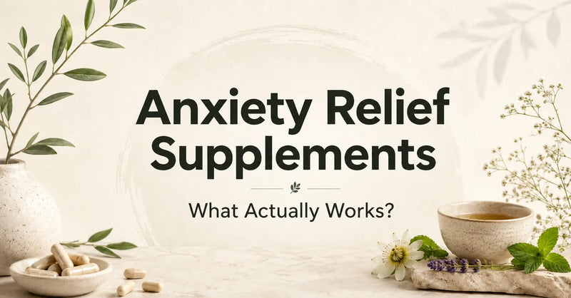 Anxiety Relief Supplements
