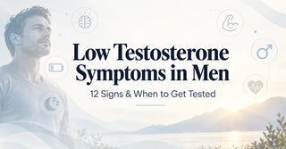 Low Testosterone Symptoms in Men: 12 Signs & When to Get Tested