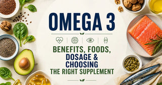 Omega 3: Benefits, Foods, Dosage & Choosing the Right Supplement