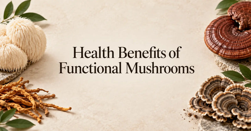 benefits of functional mushrooms